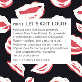 Print Let's Get Loud – motyw ust w stylu pop-art, kolekcja odzieżowa dla kobiet
